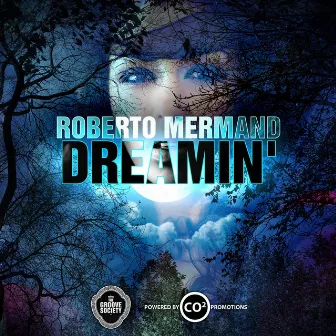 Dreamin by Roberto Mermand