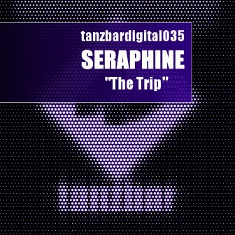 The Trip by Seraphine