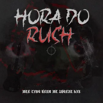 Hora do Rush - Todos no Ataque by Code Boyy