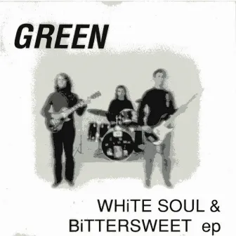 White Soul & Bittersweet by Green