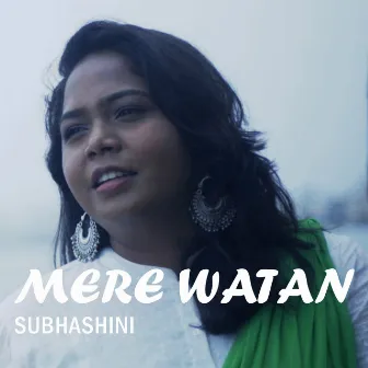 Mere watan by Subhashini