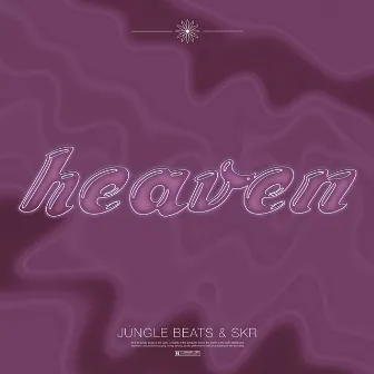 Heaven by Jungle Beats