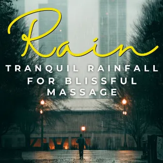 Rain's Serenity Spa: Tranquil Rainfall for Blissful Massage by Spa Relaxation and Spa