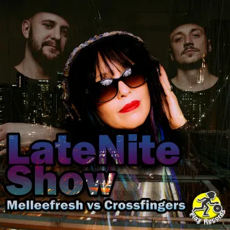 LateNite Show by Crossfingers