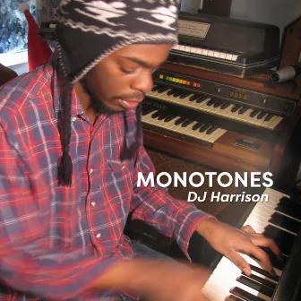 Monotones by DJ Harrison