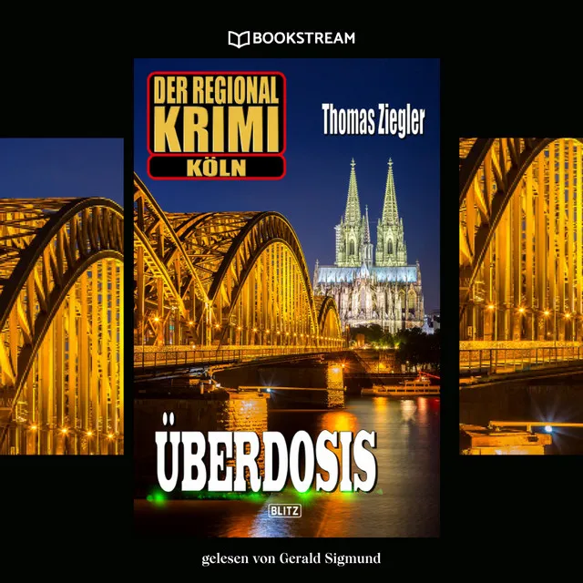 Überdosis [Der Regional-Krimi Köln (Ungekürzt)]