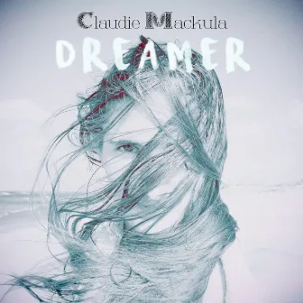 Dreamer by Claudie Mackula