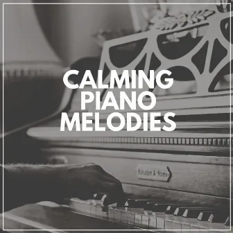 Calming Piano Melodies by Unknown Artist