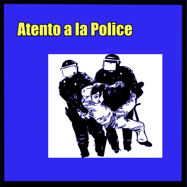 Atento a la Police