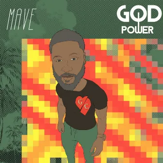 GOD POWER by Mave