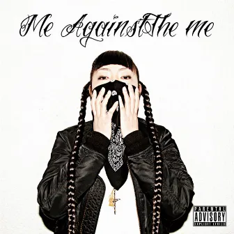 ME AgainstThe me by MICHINO