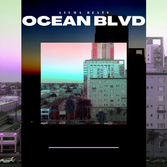 Ocean Blvd by AYUMA