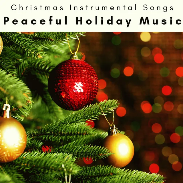 2023 Peaceful Holiday Music