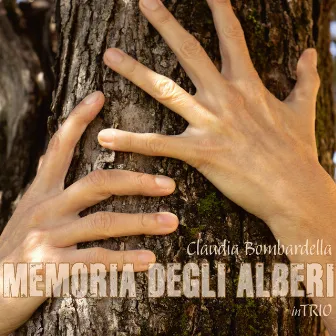 Memoria Degli Alberi by Claudia Bombardella