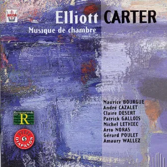 Carter : Musique de chambre by Maurice Bourgue