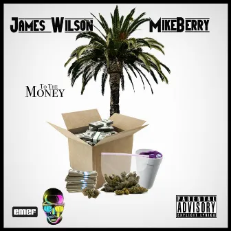 To the Money - Single by James Wilson