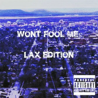 Wont Fool Me: Lax Edition by Authintik