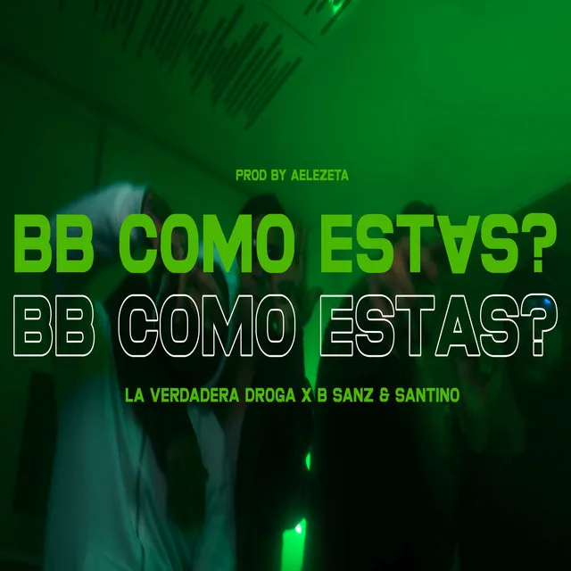 Bb Como Estas?