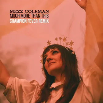 Much More Than This (Champion Fever Remix) by Mezz Coleman