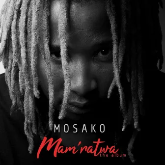 Mam'ratwa the Album by Mosako