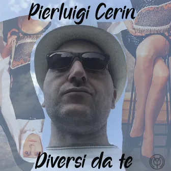 Diversi da te by Pierluigi Cerin