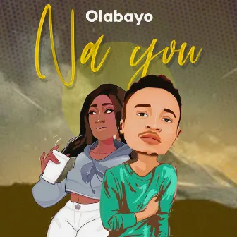 Na You by Olabayo