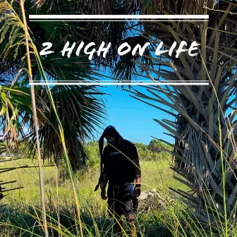 2 High on Life by DamannThaLegend