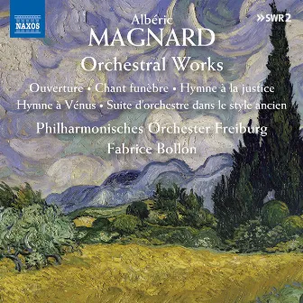 Magnard: Orchestral Works by Philharmonisches Orchester Freiburg