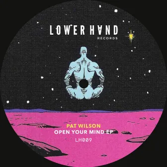 Open Your Mind EP by Pat Wilson