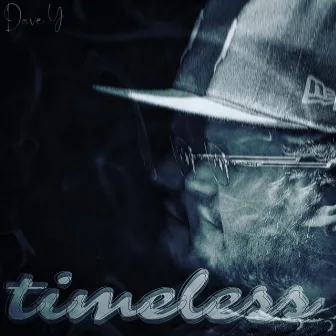 Timeless by Dave Y