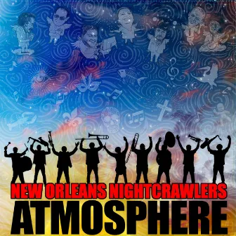 Atmosphere by New Orleans Nightcrawlers