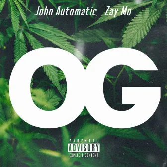 OG by John Automatic