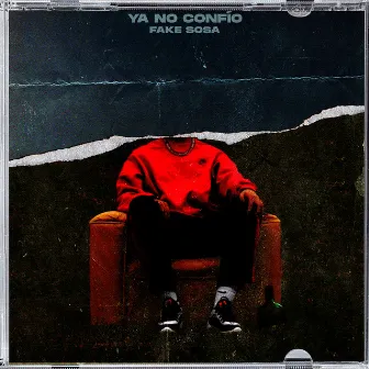 Ya No Confío by Fake Sosa