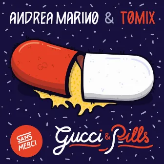 Gucci & Pills by ToMix