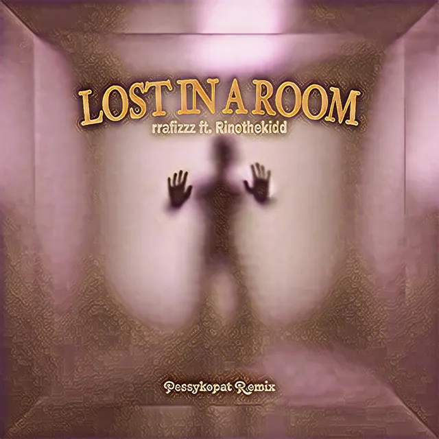 Lost in a Room - Pessykopat Remix