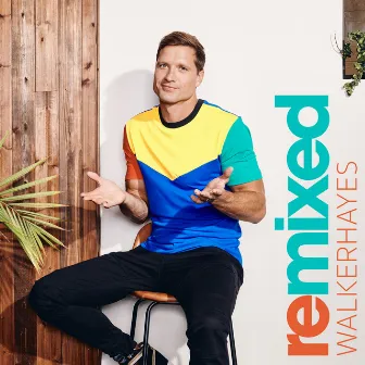 remixed by Walker Hayes