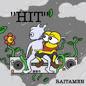 HIT by RAITAMEN