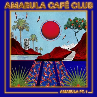 Amarula pt.1 by Amarula Café Club