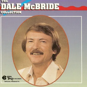 The Dale McBride Collection by Dale McBride