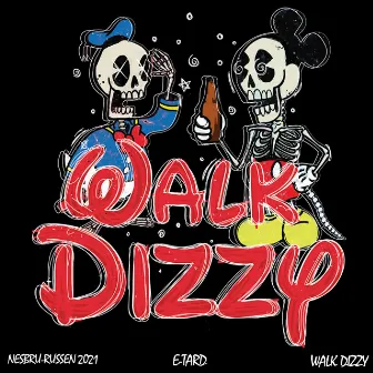 Walk Dizzy 2021 (Nesbru-Russen) by E-Tard