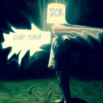 Pain Relief by Tronik Youth