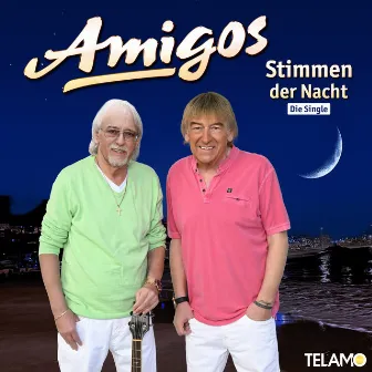 Stimmen der Nacht by Die Amigos