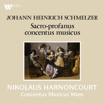 Schmelzer: Sacro-profanus concentus musicus by Johann Heinrich Schmelzer