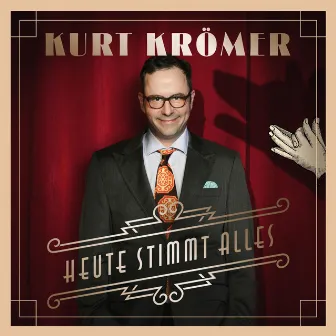 Heute stimmt alles by Kurt Krömer