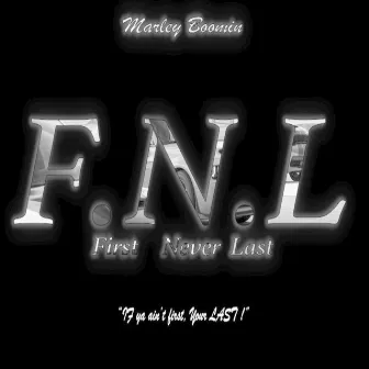 First Never Last by Marley Boomin