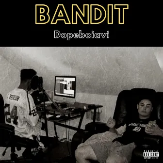 Bandit by Dopeboiavi