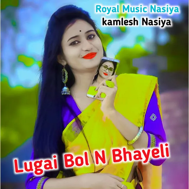 Lugai Bol N Bhayeli