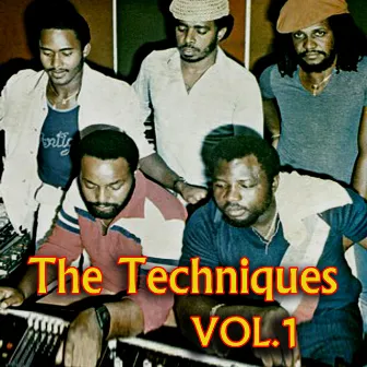 The Techniques, Vol. 1 by The Techniques