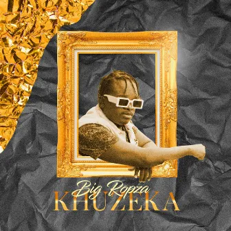 Khuzeka by Big Ropza