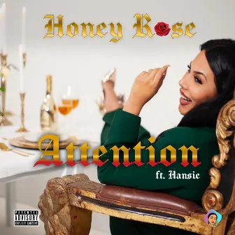 Attention by Honey Rose